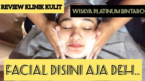 REVIEW KLINIK KULIT Wijaya Platinum Bintaro 2019 Klinikkulit