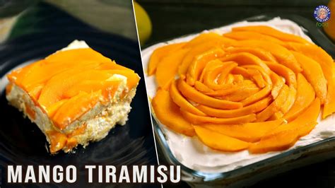 Mango Tiramisu Recipe No Oven Mango Dessert How To Make Tiramisu