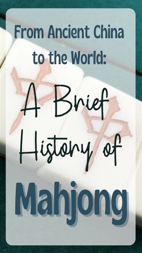 History of Mahjong Briefly : From Ancient China to the world! - Mahjong ...