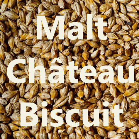 Malt Château Biscuit dès 6 00 Malt en grains