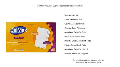 Gelmax 9582104 Super Absorbent Pad Pack Of 25 On Vimeo