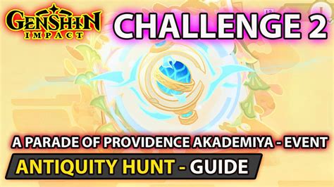 Genshin Impact How To Complete Antiquity Hunt Challenge 2 A Parade Of