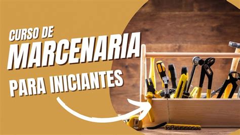 Curso De Marcenaria Para Iniciantes Introdu O Youtube