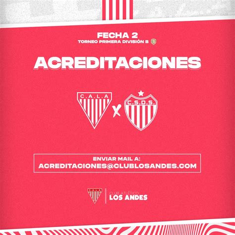 Club Los Andes On Twitter Acreditaciones Hasta El Domingo A Las 21hs