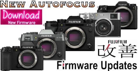 New Firmware Updates For Fujifilm X T X T X S X Vi And Gfx