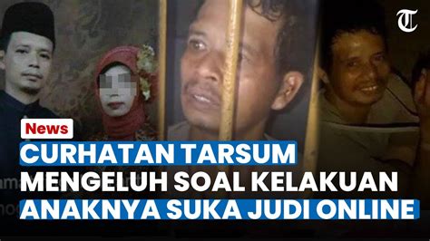 Curhatan Tarsum Mengeluh Soal Kelakuan Anaknya Terlilit Utang Gegara