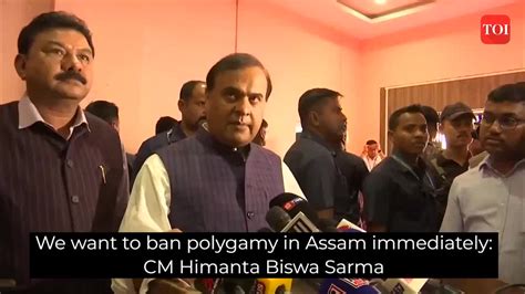 We Want To Ban Polygamy In Assam Immediately Cm Himanta Biswa Sarma