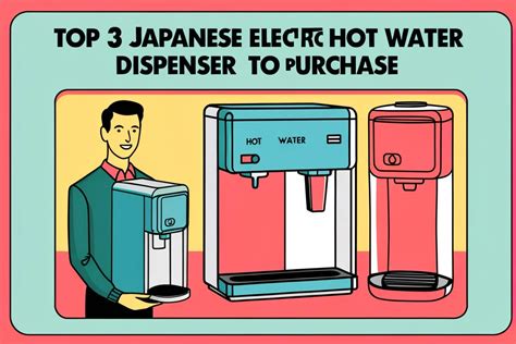 Top 3 Japanese Electric Hot Water Dispensers To Purchase
