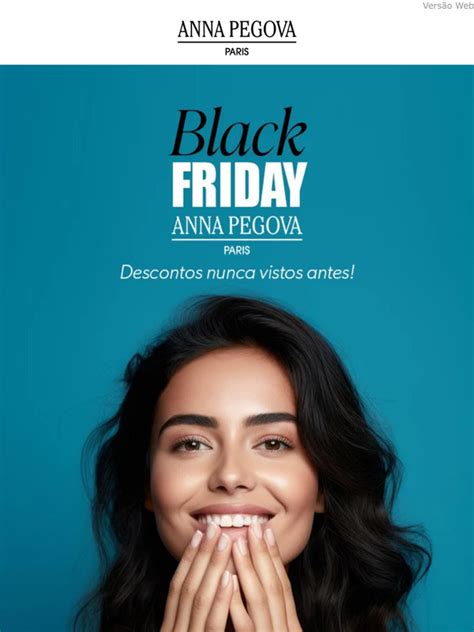 Anna Pegova BR Começou a Black Friday Milled