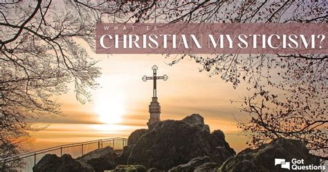 What Is Christian Mysticism