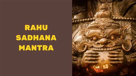 Rahu Mantra | राहु ग्रह मन्त्र: Method of Chanting Rahu Mantra Sadhana - eAstroHelp