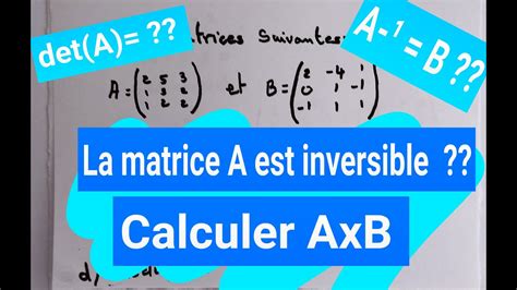 produit matriciel déterminant d une matrice d ordre 3 matrice