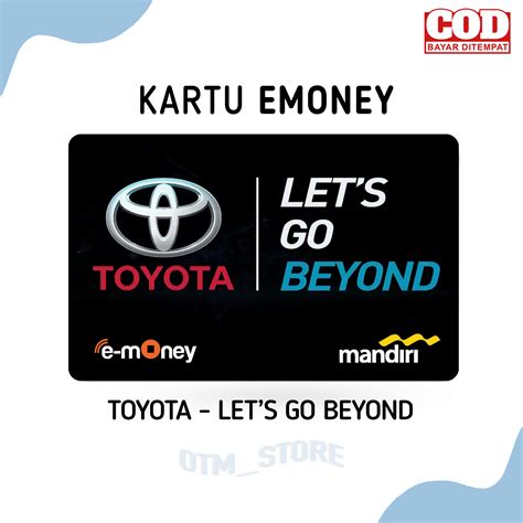 Kartu Emoney Mandiri Design Logo Toyota Lets Go Beyond Print 1