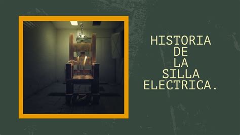 Historia And Origen De La Silla ElÉctrica Un Invento Aterrador Youtube