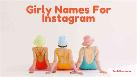 1200 New Best Instagram Names For Girls 2024 Techgrama