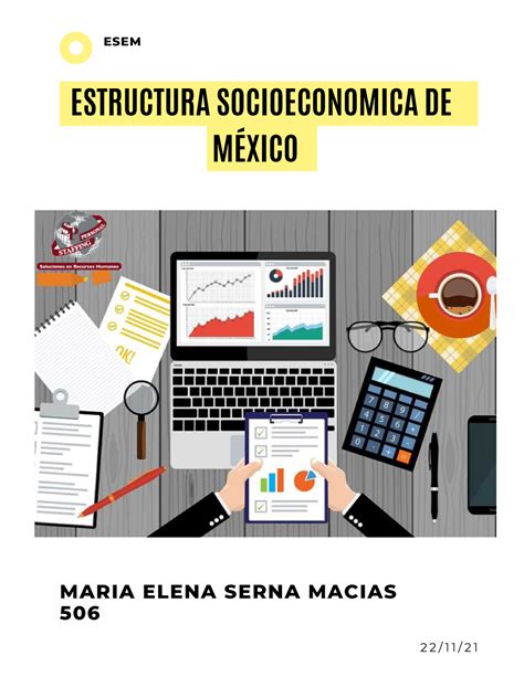 ESEM Trabajo de ESEM ESTRUCTURA SOCIOECONOMICA DE MÉXICO ESEM 22 11