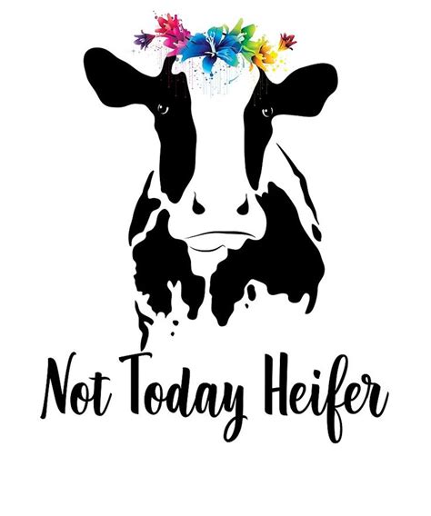 Not today heifer SVG Heifer png Cricut Digital Download Cow Face SVG Heifer Please Svg Cow dxf ...