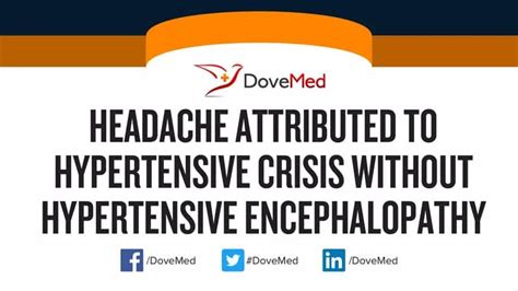 Headache Attributed to Hypertensive Encephalopathy - DoveMed