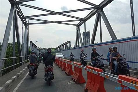 Jembatan Jurug B Mulai Ditutup Begini Arus Lalin Jembatan Jurug A Dan