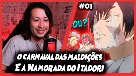 A Namorada Secreta Do Itadori O Carnaval Das Maldi Es React Do