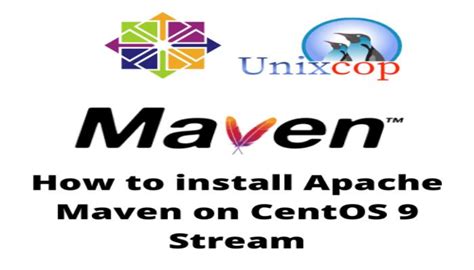 How To Install Apache Maven On CentOS 9 Stream