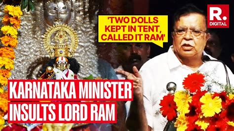 Two Dolls Kept In Tent Called It Ram Karnataka Minister Insults Lord