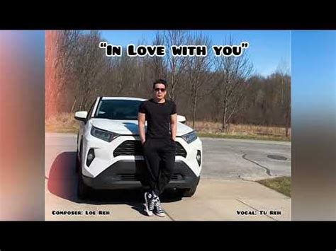 In Love With You By Tu Reh Karenni New Song Youtube