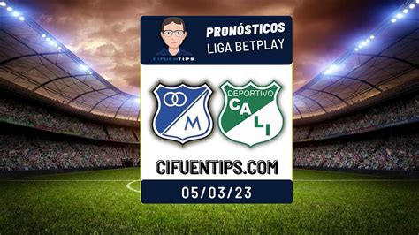 Pronóstico Y Apuestas Liga Betplay 2023 Millonarios Vs Cali