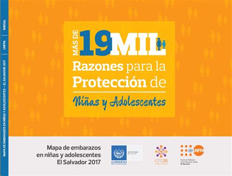 Unfpa El Salvador Mapa De Embarazos En Niñas Y Adolescentes El