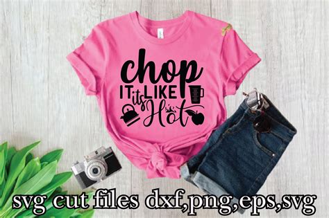 Chop It Like Its Hot Svg Graphic By Design Stock Creative Fabrica
