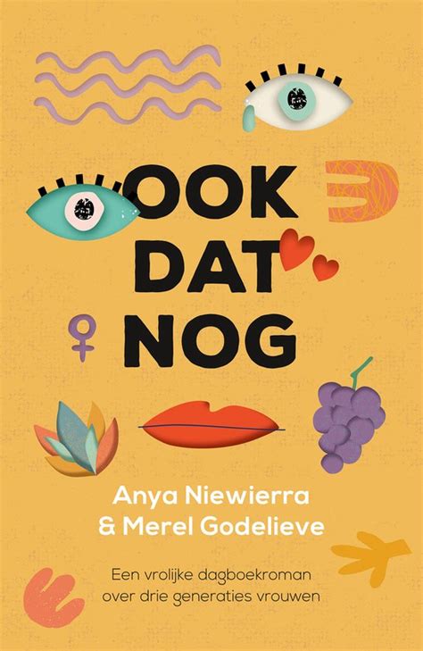 Ook Dat Nog Anya Niewierra 9789024599622 Boeken Bol