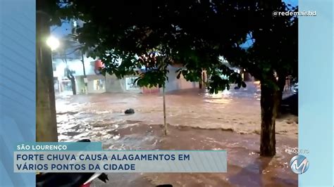 Forte chuva causa alagamentos em vários bairros de São Lourenço Rede Mais