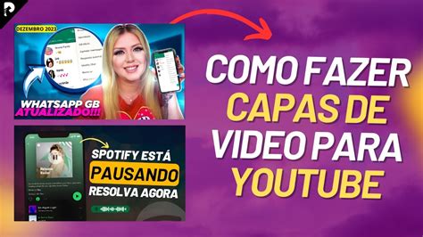 Como Fazer Capas Para V Deos No Youtube De Forma F Cil Youtube