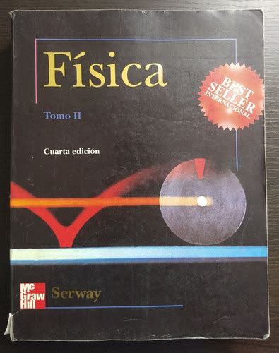 F Sica Tomo Ii Cuarta Edici N Serway Mcgraw Hill Tomo Mercadolibre