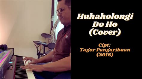 Batak Hits Huhaholongi Do Ho Cipt Tagor Pangaribuan Youtube