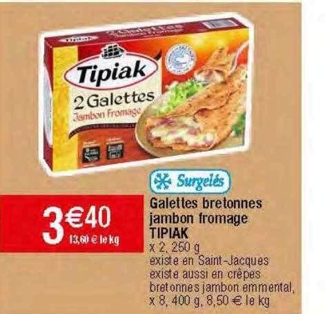 Promo Galettes Bretonnes Jambon Fromage Tipiak Chez Migros