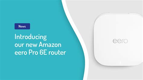 Our New Amazon Eero Pro 6e Router Giganet