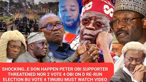 Shockinge Don Happen Peter Obi Supporter Vow Nor 2 Vote 4 Obi On D Re