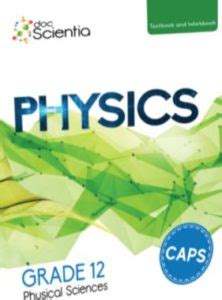 Doc Scientia Physical Science Physics Grade 12 Textbook And Workbook