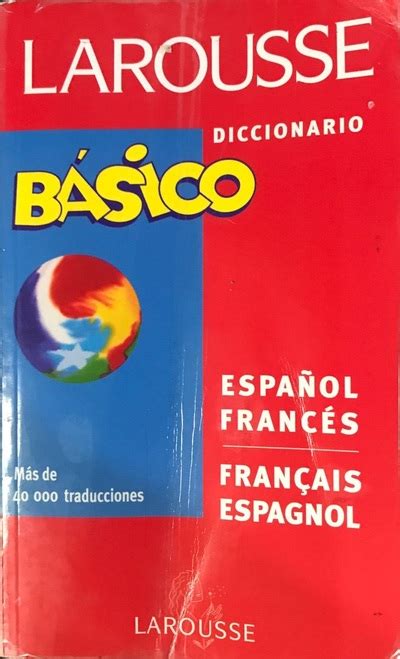 Ecolectura Larousse Diccionario B Sico Espa Ol Franc S Francais