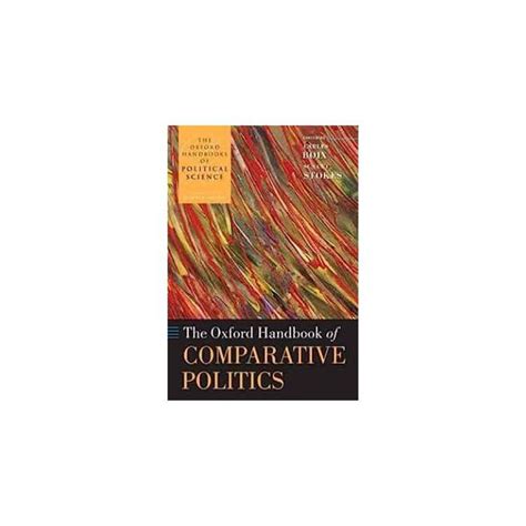 The Oxford Handbook Of Comparative Politics Oxford Handbooks Of Political Science