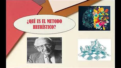 Heurístico O Que É - ¿Qué Es El Método Heurístico , Heurística: Definición y ejemplos de ...