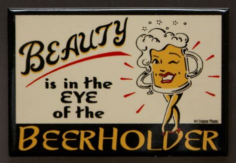 Beauty Is In The Eye Of The Beerholder Fridge Magnet Beer Alcohol Bar Humor C24 Ebay