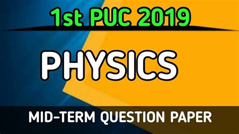 1st PUC PHYSICS MID TERM QUESTION PAPER 2019 YouTube