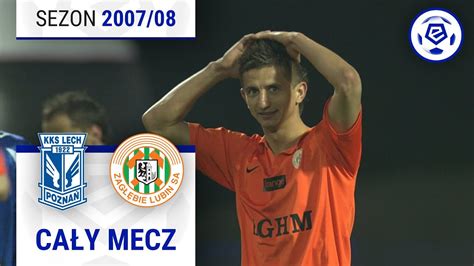 1 2 Lech Poznań Zagłębie Lubin CAŁY MECZ Ekstraklasa 2007 08