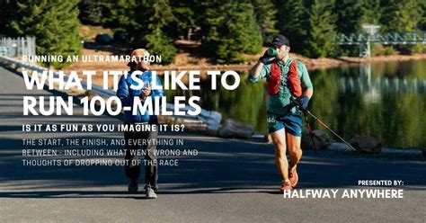 What Its Like Running A 100 Mile Ultramarathon Halfway Anywhere