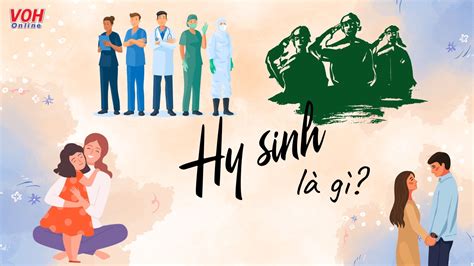 Hy sinh là gì Biểu hiện của sự hy sinh trong cuộc sống