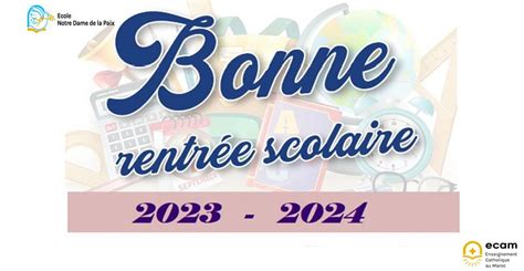 Organisation de la rentrée scolaire 2023 2024 Ecole Notre Dame de la Paix