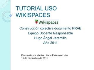 Tutorial Uso Wiki Prae Iehaj Ppt Descarga Gratuita