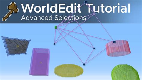 WorldEdit Guide 9 Advanced Selections YouTube